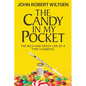 The Candy In My Pocket: The Wild and Crazy Life of a Type 1 Diabetic - Paperback