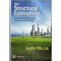 New Structural Economics: A Framework for Rethinking Development and Policy - Paperback