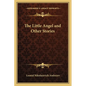 The Little Angel and Other Stories - Paperback