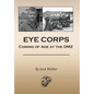 Eye Corps: Coming of Age at the DMZ - Hardcover