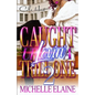 Caught Up Lovin' A Trill One 2: An Urban Romance - Paperback