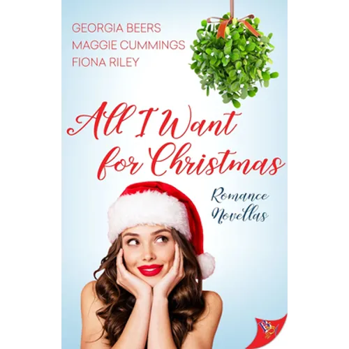 All I Want for Christmas: Romance Novellas - Paperback