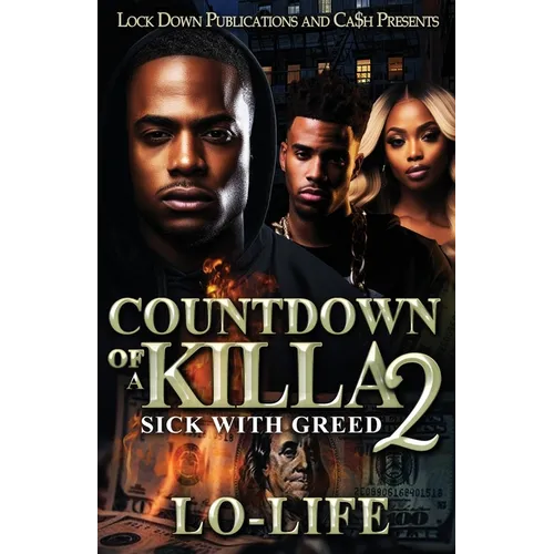 Countdown of a Killa 2: Sick With Greed - Paperback
