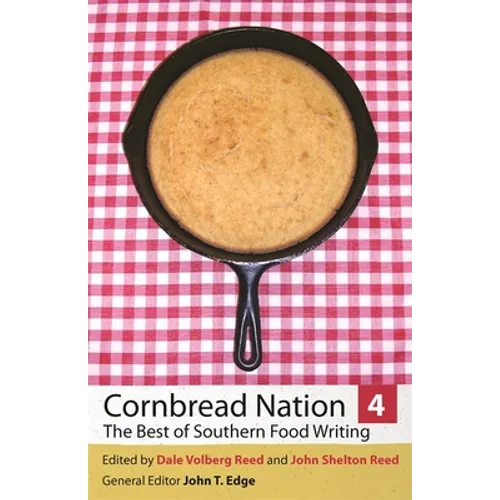 Cornbread Nation 4: The Best of Southern Food Writing - Paperback