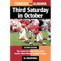 Third Saturday in October: The Game-By-Game Story of the South's Most Intense Football Rivalry - Hardcover