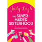 The Silver-Haired Sisterhood - Paperback