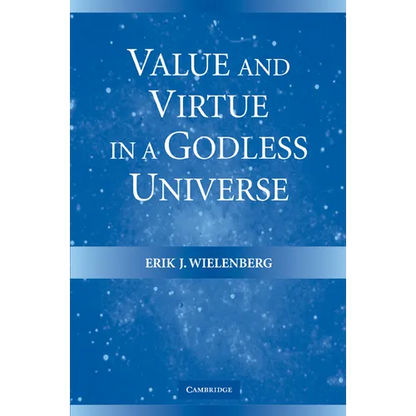 Value and Virtue in a Godless Universe - Paperback