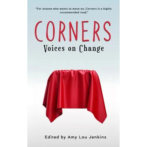 Corners: Voices on Change - Hardcover