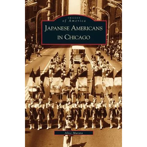 Japanese-Americans in Chicago, Il - Hardcover