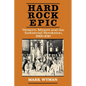 Hard Rock Epic: Western Miners and the Industrial Revolution, 1860-1910 - Paperback
