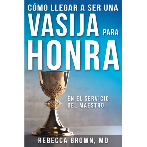 Cómo Llegar a Ser Una Vasija Para Honra - Paperback