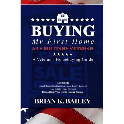 Buying My First Home As A Military Veteran - Paperback