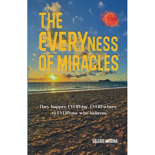 The Everyness of Miracle's - Paperback