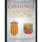 Catalonia and Basque Country: The History and Legacy of the Autonomous Communities in Spain - Paperback