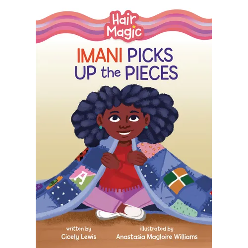 Imani Picks Up the Pieces - Library Binding