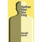 Neither Man Nor Dog (Valancourt 20th Century Classics) - Paperback
