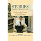 Stories in His Own Hand: The Everyday Wisdom of Ronald Reagan - Paperback