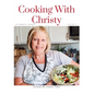 Cooking with Christy Volume 2: Around the Family Table - Paperback