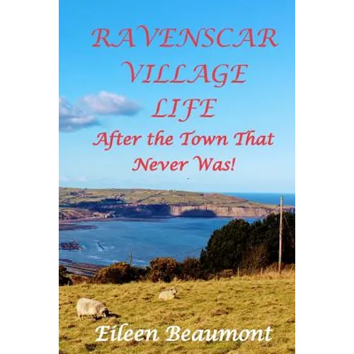 Ravenscar Village Life - Paperback