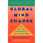 Global Mind Change: The New Age Revolution in the Way We Think - Paperback