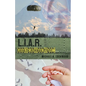 L.I.A.R. (Love Is Always Right) - Paperback