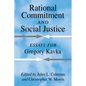 Rational Commitment and Social Justice: Essays for Gregory Kavka - Paperback