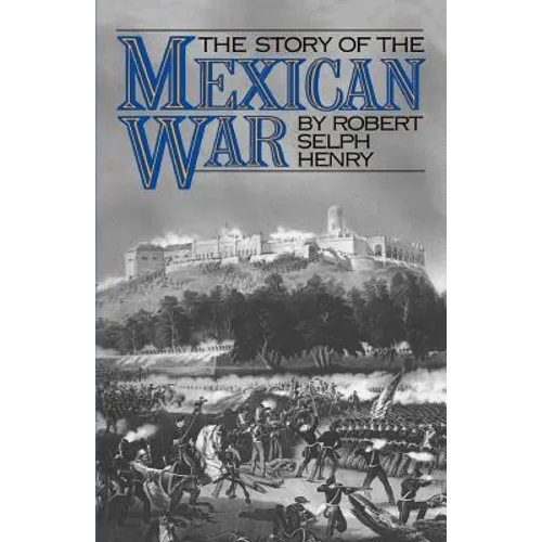The Story of the Mexican War - Paperback