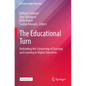 The Educational Turn: Rethinking the Scholarship of Teaching and Learning in Higher Education - Paperback