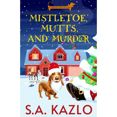 Mistletoe, Mutts, and Murder - Paperback