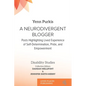 A Neurodivergent Blogger: Posts Highlighting Lived Experience of Self-Determination, Pride, and Empowerment - Paperback