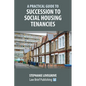 A Practical Guide to Succession to Social Housing Tenancies - Paperback