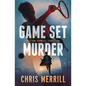 Game Set Murder: A Stan Powell Thriller - Paperback