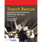 Trench Rescue: Principles and Practice to Nfpa 1006 and 1670 - Paperback