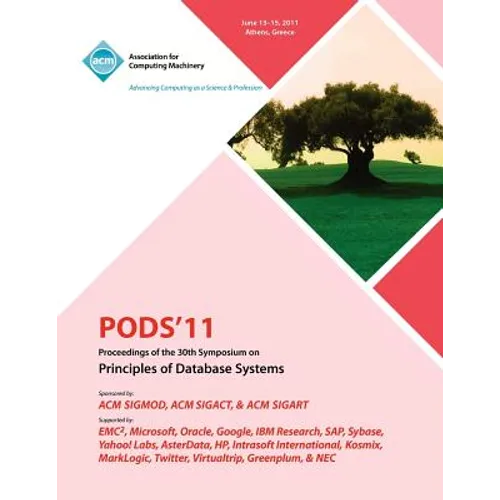 PODS'11 Proceedings of the 30th Symposium on Principles of Database Systems - Paperback
