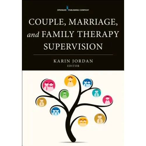 Couple, Marriage, and Family Therapy Supervision - Paperback