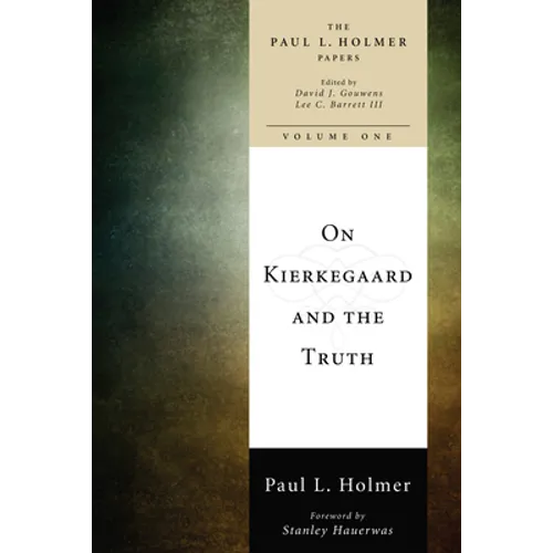 On Kierkegaard and the Truth - Paperback