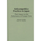 Anticompetitive Practices in Japan: Their Impact on the Performance of Foreign Firms - Hardcover