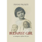 Budapest Girl: an immigrant confronts the past - Paperback