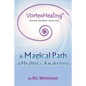 VortexHealing(R) Divine Energy Healing: A Magical Path of Healing and Awakening - Paperback