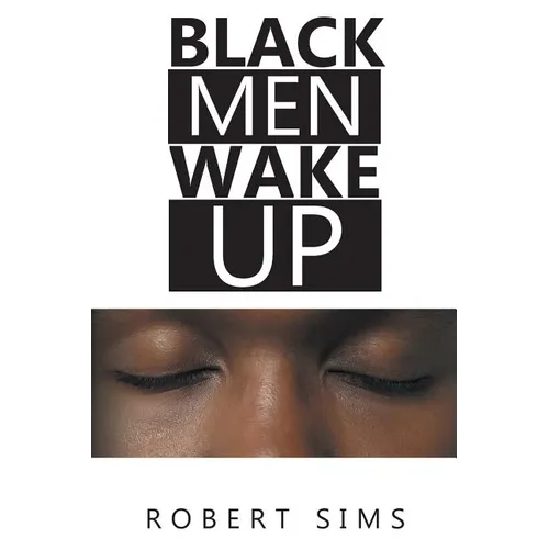 Black Men Wake Up - Paperback