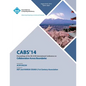 CABS 14 5th ACM International Conference Across Boundaries: Culture, Distance and Technology - Paperback