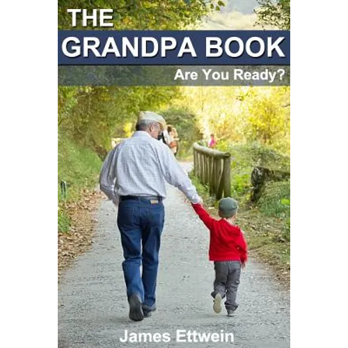 The Grandpa Book: Are you ready? - Paperback