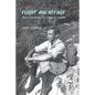 Flight and Refuge: Reminiscences of a Motley Youth - Paperback