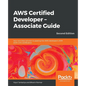AWS Certified Developer - Associate Guide, Second Edition - Paperback
