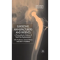 Surgeons, Manufacturers and Patients: A Transatlantic History of Total Hip Replacement - Hardcover