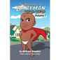 The Adventures of Babyman and Chop-Chop: Volume I - Paperback