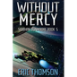 Without Mercy - Paperback
