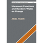 Harmonic Functions and Random Walks on Groups - Hardcover