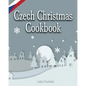 Czech Christmas Cookbook - Paperback