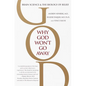 Why God Won't Go Away: Brain Science and the Biology of Belief - Paperback